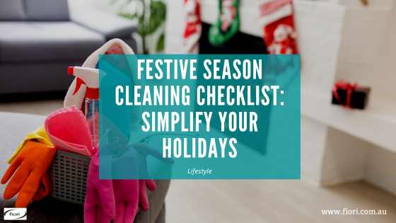 Festive Season Cleaning Checklist: Simplify Your Holidays