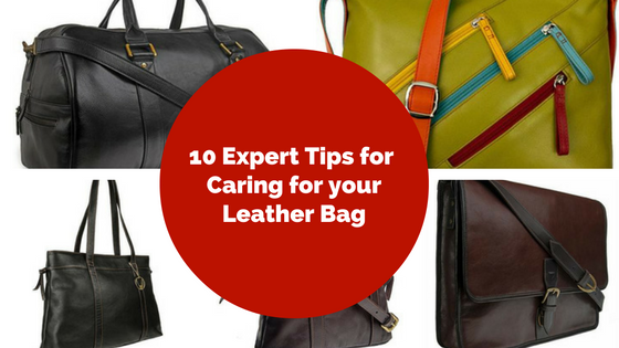 10 Expert Tips for Caring for your Leather Bags