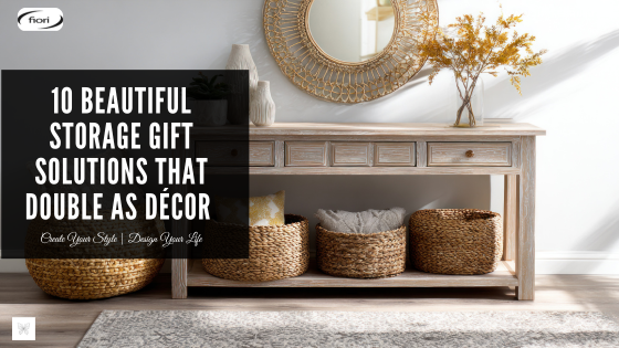 10 Beautiful Storage Gift Solutions That Double as Décor