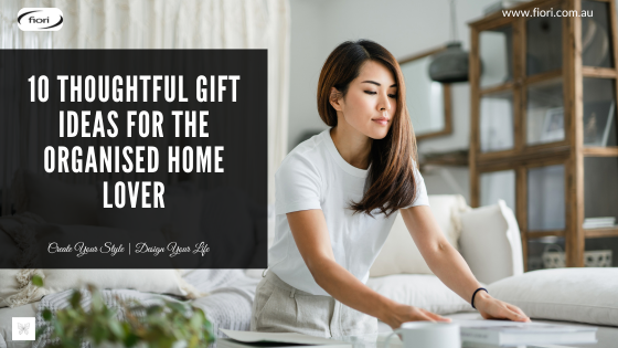 10 Thoughtful Gift Ideas for the Organised Home Lover