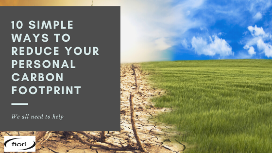 10 Simple Ways To Reduce Your Personal Carbon Footprint - Fiori