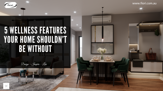 5 Wellness Features Your Home Shouldn’t Be Without