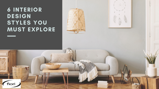 6 Interior Design Styles You Must Explore