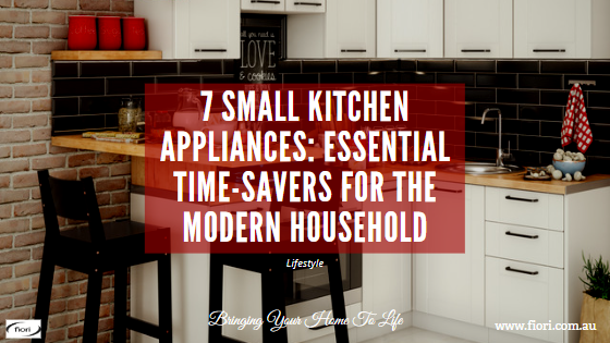 7 Small Kitchen Appliances: Essential Time-Savers for the Modern Household