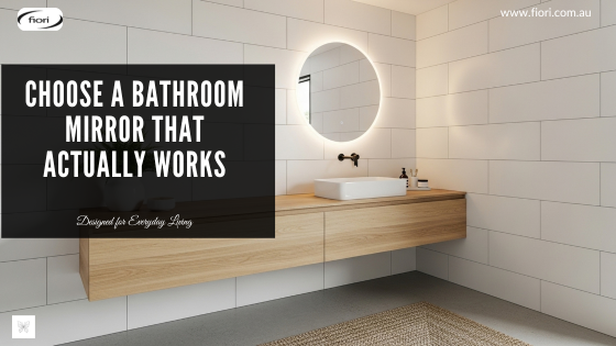 Choose a Bathroom Mirror That Actually Works