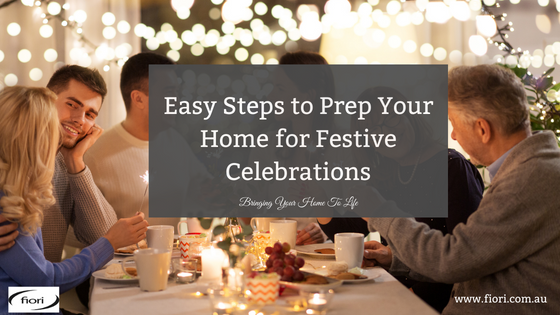 Easy Steps to Prep Your Home for Festive Celebrations