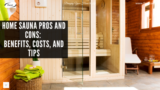 Home Sauna Pros and Cons: Benefits, Costs, and Tips