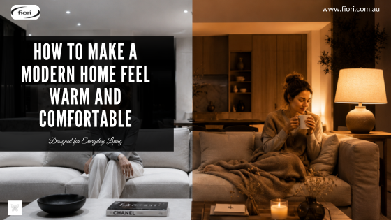 How to Make a Modern Home Feel Warm and Comfortable