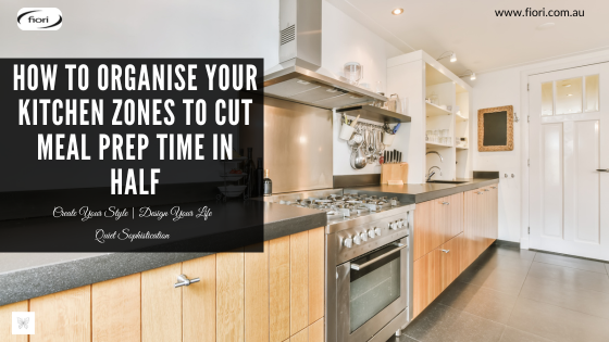 Kitchen Cutoffs How to Organise Your Kitchen Zones to Cut Meal Prep Time in Half ...