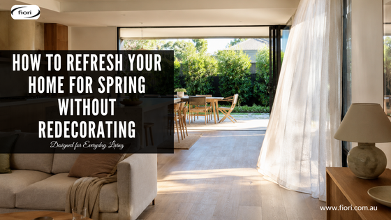 How to Refresh Your Home for Spring Without Redecorating