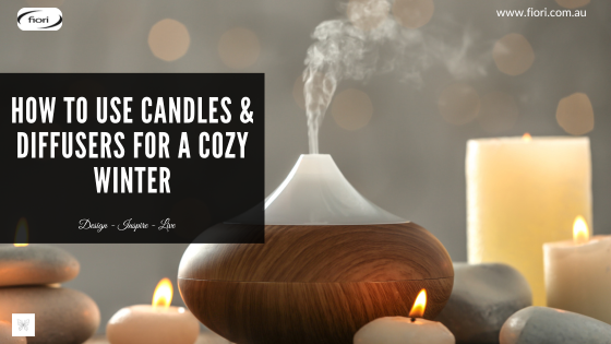 How to Use Candles & Diffusers for a Cozy Winter