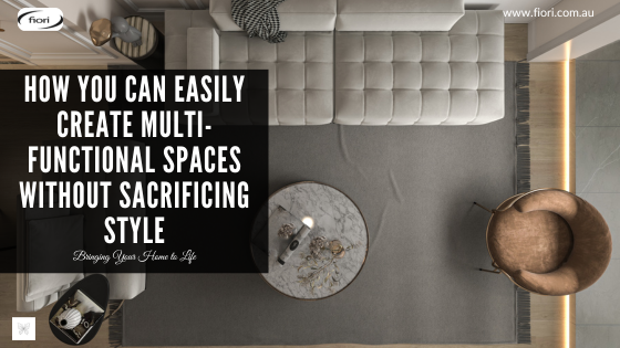 How You Can Easily Create Multi-Functional Spaces Without Sacrificing ...