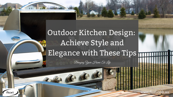 Outdoor Kitchen Design: Achieve Style and Elegance with These Tips