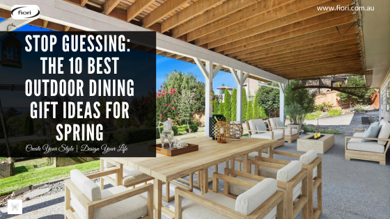 Stop Guessing: The 10 Best Outdoor Dining Gift Ideas for Spring