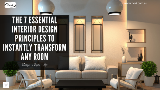 The 7 Essential Interior Design Principles to Instantly Transform Any ...