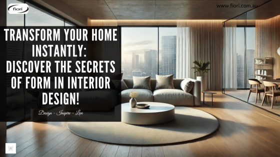 Transform Your Home Instantly: Discover the Secrets of Form in Interior Design!
