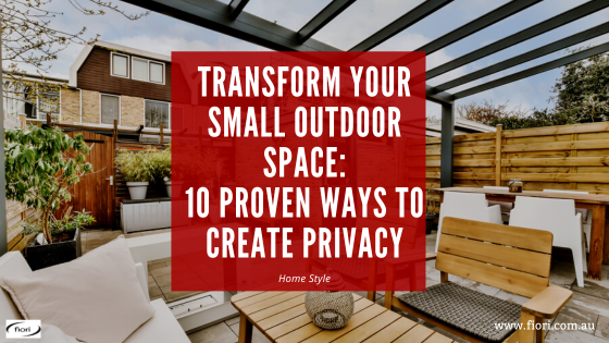Transform Your Small Outdoor Space: 10 Proven Ways to Create Privacy