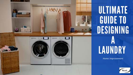 Ultimate Guide To Designing A Laundry