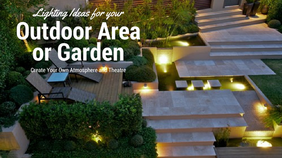 Lighting Ideas For Your Outdoor Area or Garden