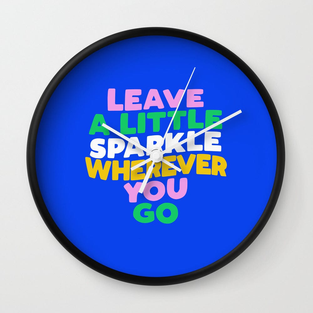 Leave a Little Sparkle Wherever You Go Wall Clock